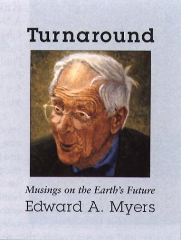Turnaround: Musings on the Earth's Future