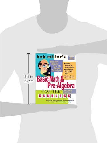 Bob Miller's Basic Math and Pre-Algebra for the Clueless, 2nd Ed. (Bob Miller's Clueless Series)