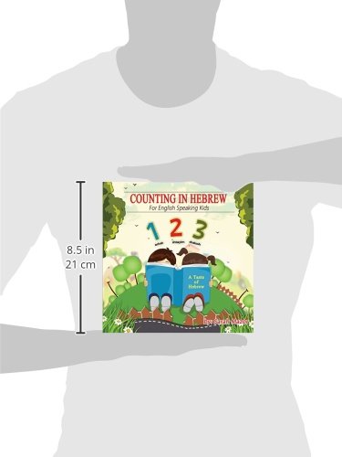 Counting in Hebrew for English Speaking Kids (A Taste of Hebrew for English-Speaking Kids)
