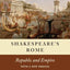 Shakespeare's Rome: Republic and Empire