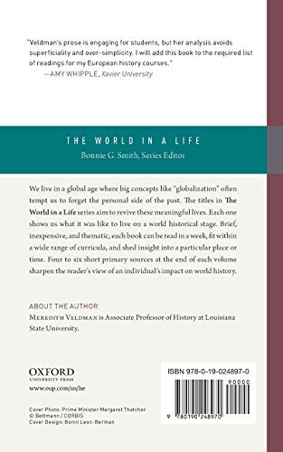 Margaret Thatcher: Shaping the New Conservatism (The World in a Life Series)