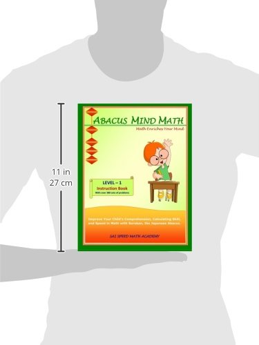 Abacus Mind Math Instruction Book Level 1: Step by Step Guide to Excel at Mind Math with Soroban, a Japanese Abacus (Abacus Mind Math - Level - 1 ... Book, Workbook 1 of 2, Workbook 2 of 2)