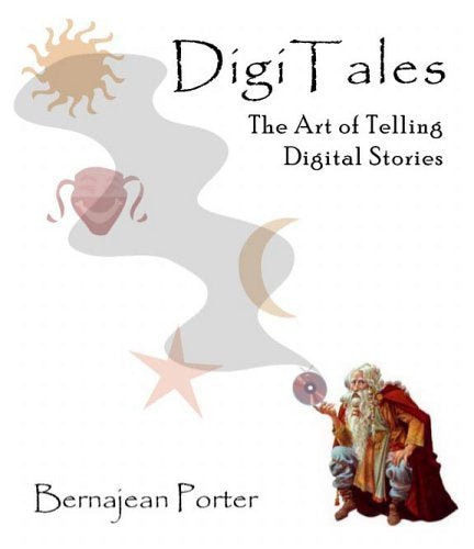 DigiTales: The Art of Telling Digital Stories