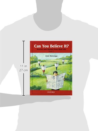 Can You Believe It? 1: Stories and Idioms from Real Life: 1Book