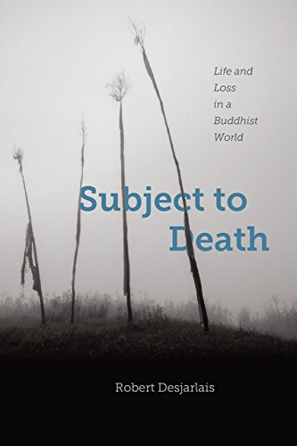 Subject to Death: Life and Loss in a Buddhist World