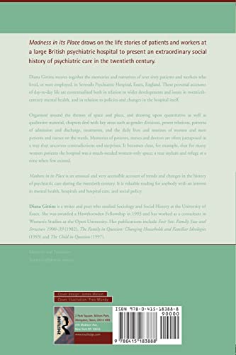 Madness in its Place: Narratives of Severalls Hospital 1913-1997 (Memory & Narrative)