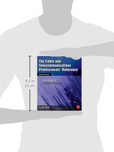 The Cable and Telecommunications Professionals' Reference: Transport Networks