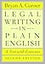 Legal Writing in Plain English, Second Edition: A Text with Exercises (Chicago Guides to Writing, Editing, and Publishing)