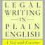 Legal Writing in Plain English, Second Edition: A Text with Exercises (Chicago Guides to Writing, Editing, and Publishing)