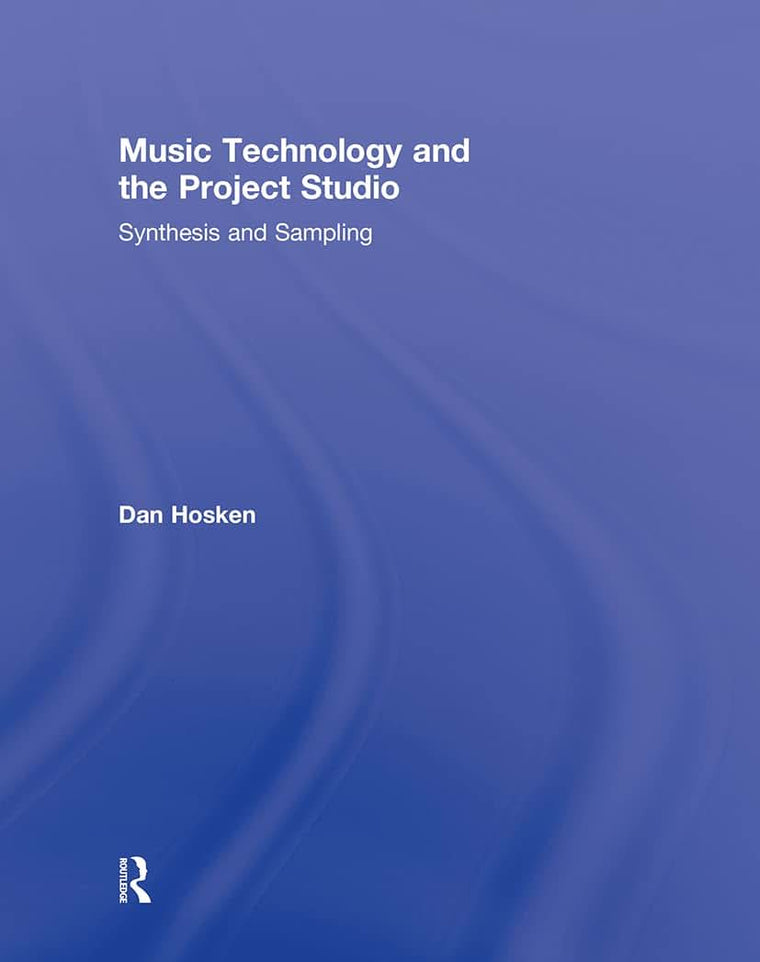 Music Technology and the Project Studio: Synthesis and Sampling