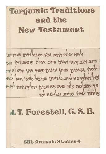 Targumic Traditions and the New Testament: An Annotated Bibliography With a New Testament Index (Aramaic Studies)