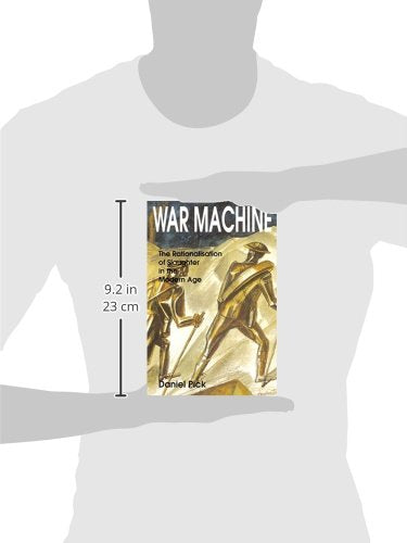 War Machine: The Rationalisation of Slaughter in the Modern Age