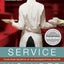 Service Included: Four-Star Secrets of an Eavesdropping Waiter