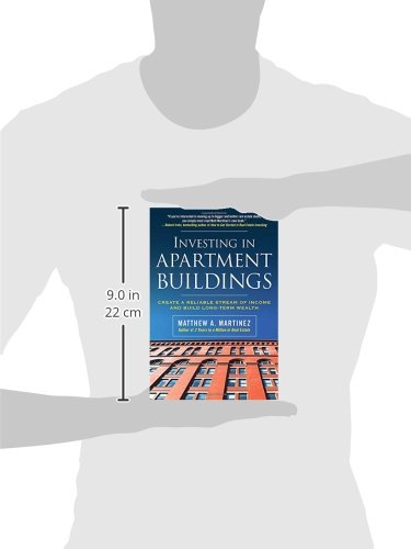 Investing in Apartment Buildings: Create a Reliable Stream of Income and Build Long-Term Wealth