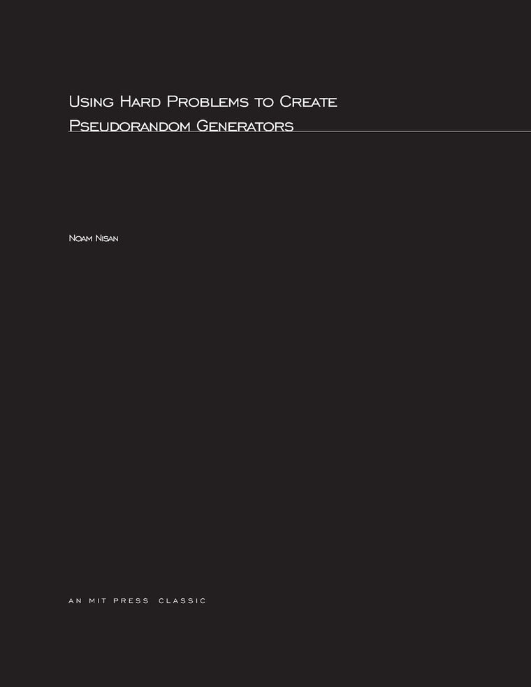 Using Hard Problems to Create Pseudorandom Generators (ACM Doctoral Dissertation Award)