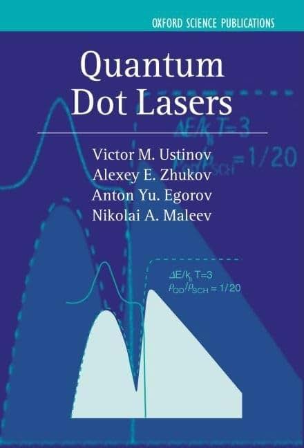 Quantum Dot Lasers (Series on Semiconductor Science and Technology)