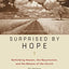Surprised by Hope Participant's Guide: Rethinking Heaven, the Resurrection, and the Mission of the Church(No Dvd)