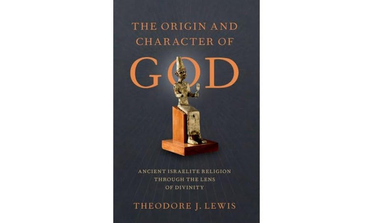 The Origin and Character of God