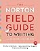 The Norton Field Guide to Writing: With Readings and Handbook