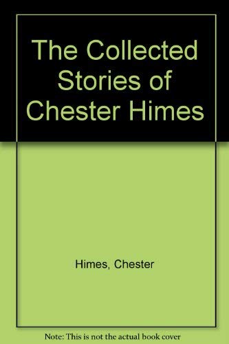 The Collected Stories of Chester Himes