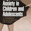 Separation Anxiety in Children and Adolescents: An Individualized Approach to Assessment and Treatment