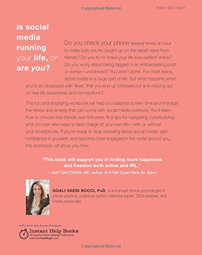 The Social Media Workbook for Teens: Skills to Help You Balance Screen Time, Manage Stress, and Take Charge of Your Life