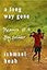 A Long Way Gone: Memoirs of a Boy Soldier