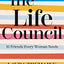 The Life Council: 10 Friends Every Woman Needs