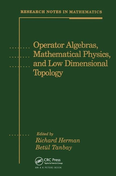 Operator Algebras, Mathematical Physics, and Low Dimensional Topology (Research Notes in Mathematics)