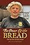 The Power Of His Bread: True Life Story Of Fadi Arnaout