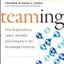 Teaming: How Organizations Learn, Innovate, and Compete in the Knowledge Economy
