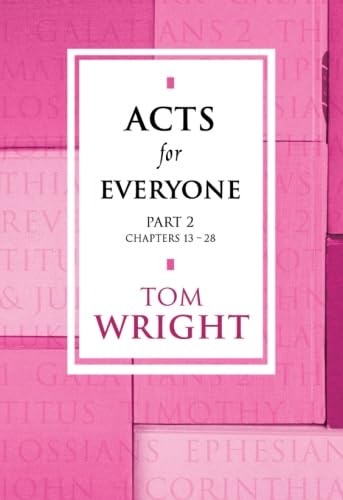 Acts for everyone, part 2: Chapters 13-28