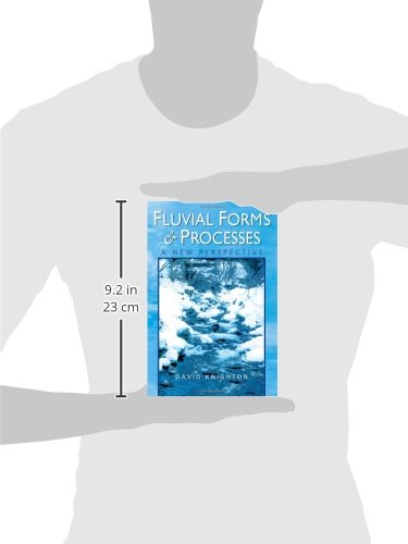 Fluvial Forms and Processes: A New Perspective (Hodder Arnold Publication)