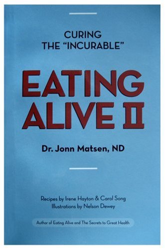 Eating Alive II: Ten Easy Steps to Following the Eating Alive System