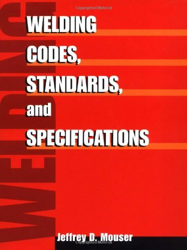 Welding Codes, Standards, and Specifications