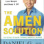 The Amen Solution: The Brain Healthy Way to Lose Weight and Keep It Off