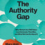 The Authority Gap: Why Women Are Still Taken Less Seriously Than Men, and What We Can Do About It