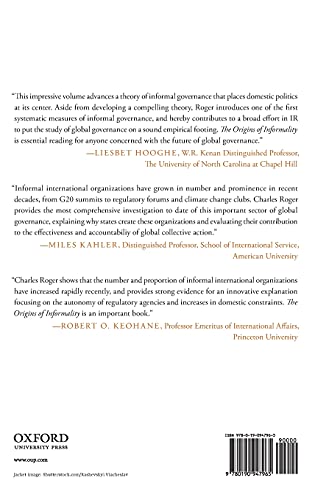 The Origins of Informality: Why the Legal Foundations of Global Governance are Shifting, and Why It Matters