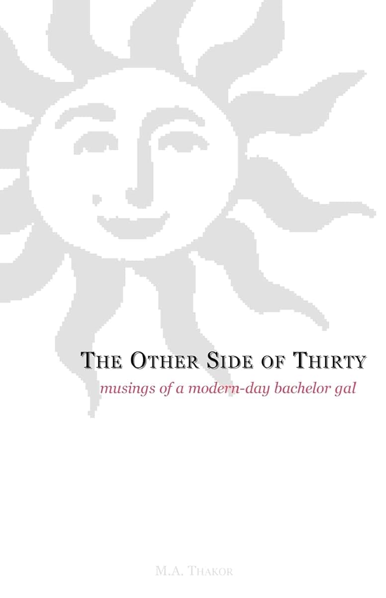 The Other Side of Thirty: Musings of a Modern Day Bachelor Gal