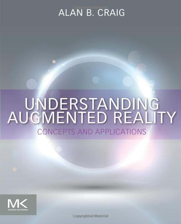 Understanding Augmented Reality: Concepts and Applications