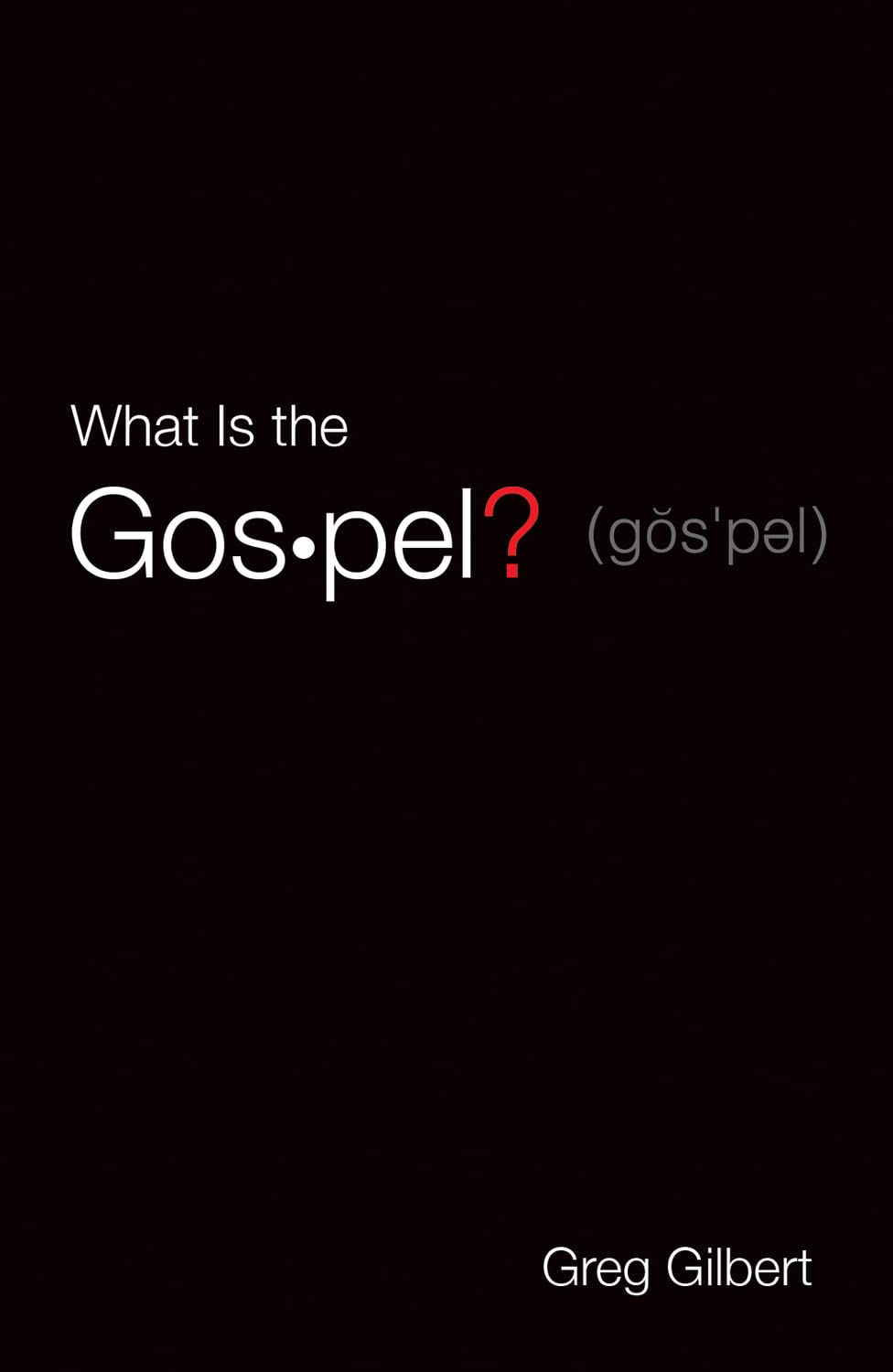 What Is the Gospel? (25-pack)