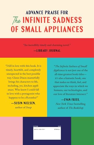 The Infinite Sadness of Small Appliances: A Novel
