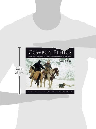 Cowboy Ethics: What Wall Street Can Learn From The Code Of The West
