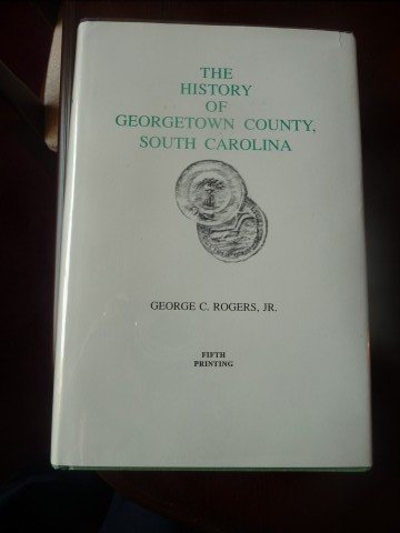 The History of Georgetown County South Carolina