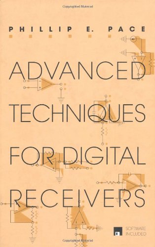 Advanced Techniques for Digital Receivers (Artech House Radar Library (Hardcover))