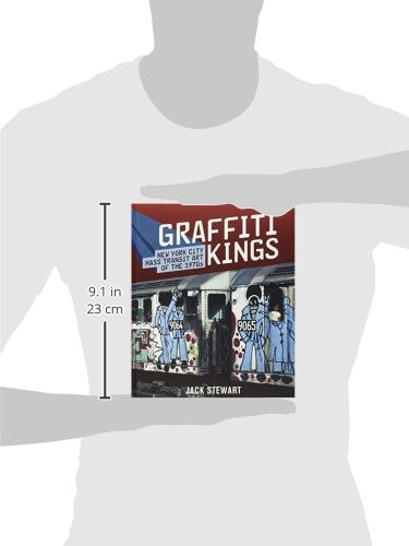Graffiti Kings: New York City Mass Transit Art of the 1970s