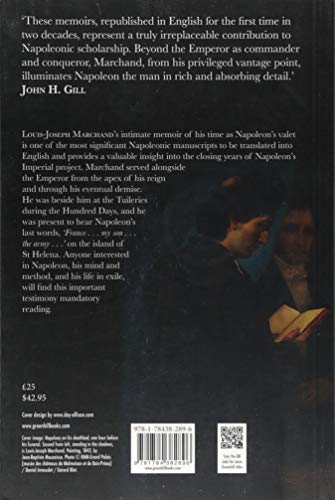 In Napoleon's Shadow: The Memoirs of Louis-Joseph Marchand, Valet and Friend of the Emperor 1811-1821