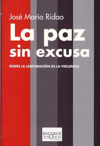 La paz sin excusa