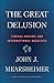 The Great Delusion: Liberal Dreams and International Realities (Henry L. Stimson Letures)