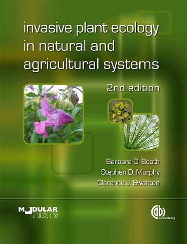 Invasive Plant Ecology in Natural and Agricultural Systems (Modular Texts Series)